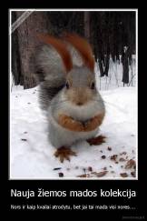 Nauja žiemos mados kolekcija - Nors ir kaip kvailai atrodytu, bet jai tai mada visi nores....