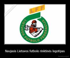 Naujasis Lietuvos futbolo rinktinės logotipas - 