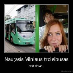 Naujasis Vilniaus troleibusas - test drive...