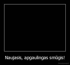 Naujasis, apgaulingas smūgis! - 