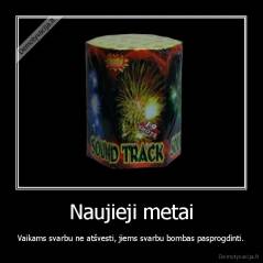 Naujieji metai - Vaikams svarbu ne atšvesti, jiems svarbu bombas pasprogdinti.