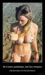 Ne iš karto pastebėjau, kad šios merginos - maudymukas yra toks įdomesnis.