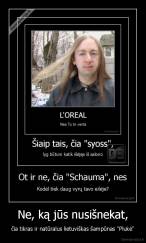 Ne, ką jūs nusišnekat, - čia tikras ir natūralus lietuviškas šampūnas "Plukė"