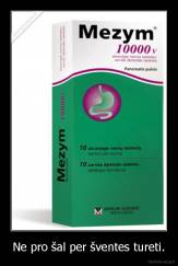 Ne pro šal per šventes tureti. - 