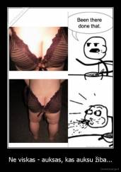 Ne viskas - auksas, kas auksu žiba... - 