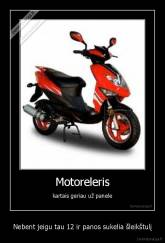 Nebent jeigu tau 12 ir panos sukelia šleikštulį - 