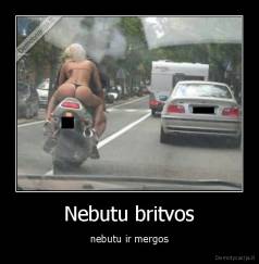 Nebutu britvos - nebutu ir mergos