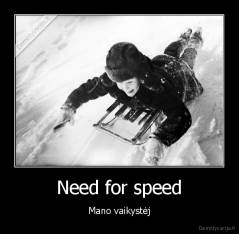 Need for speed - Mano vaikystėj