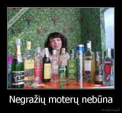 Negražių moterų nebūna - 