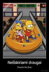 Neišskiriami draugai - Friend's For Ever