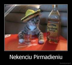 Nekenciu Pirmadieniu - 