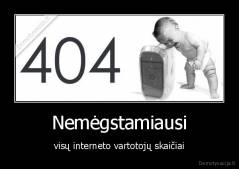 Nemėgstamiausi - visų interneto vartotojų skaičiai