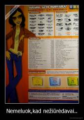 Nemeluok,kad nežiūrėdavai.. - 