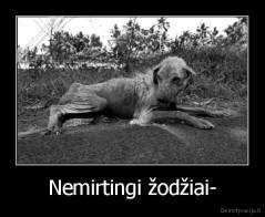 Nemirtingi žodžiai- - 