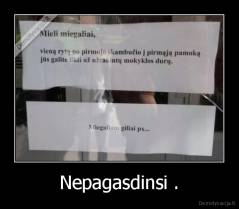 Nepagasdinsi . - 