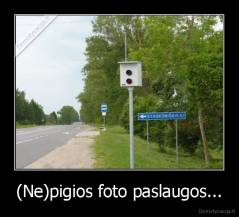 (Ne)pigios foto paslaugos... - 