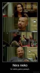 Nėra nieko - Ko nebūtų galima pataisyti.