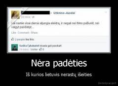 Nėra padėties - Iš kurios lietuvis nerastų išeities