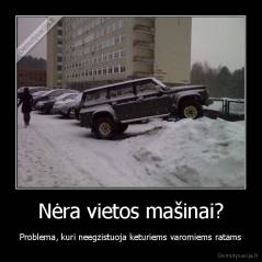 Nėra vietos mašinai? - Problema, kuri neegzistuoja keturiems varomiems ratams