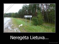 Neregėta Lietuva... - 