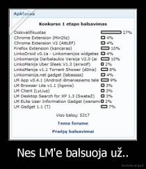 Nes LM'e balsuoja už.. - 