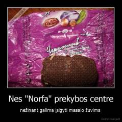 Nes "Norfa" prekybos centre - nežinant galima įsigyti masalo žuvims 