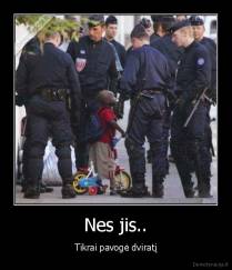 Nes jis.. - Tikrai pavogė dviratį