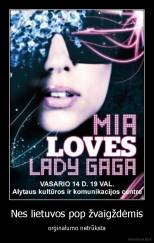 Nes lietuvos pop žvaigždėmis - orginalumo netrūksta