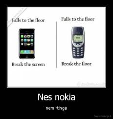 Nes nokia - nemirtinga
