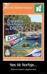 Nes tik Norfoje... - žaidimai vykdomi atgaline data