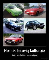 Nes tik lietuvių kultūroje - Automobiliai turi savo dainas