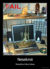 Nesekmė - Pamačius būna šokas