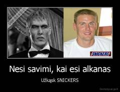 Nesi savimi, kai esi alkanas - Užkąsk SNICKERS