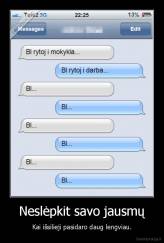 Neslėpkit savo jausmų - Kai išsilieji pasidaro daug lengviau.