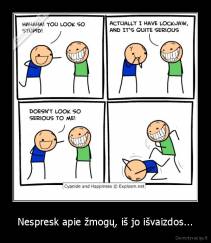 Nespresk apie žmogų, iš jo išvaizdos... - 