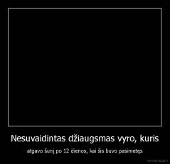 Nesuvaidintas džiaugsmas vyro, kuris - atgavo šunį po 12 dienos, kai šis buvo pasimetęs