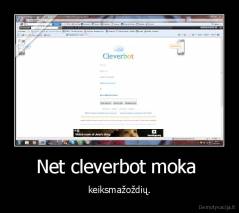 Net cleverbot moka  - keiksmažoždių.
