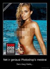 Net ir geriausi Photoshop'o meistrai - Daro daug klaidų...