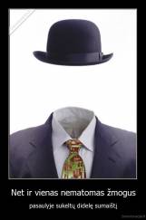 Net ir vienas nematomas žmogus - pasaulyje sukeltų didelę sumaištį