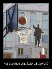 Net sustinge zino kaip tai daryti:D - 
