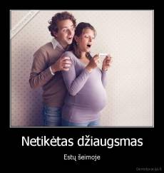 Netikėtas džiaugsmas - Estų šeimoje