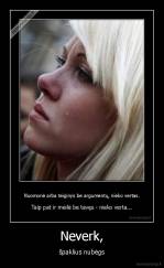 Neverk, - špaklius nubėgs