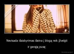 Nevisada išsiskyrimas išeina į blogą reik įžvelgti - ir gerąją pusę 