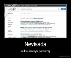 Nevisada - reikia klausyti patarimų