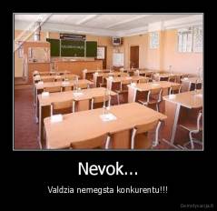 Nevok... - Valdzia nemegsta konkurentu!!!