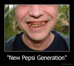 "New Pepsi Generation" - 