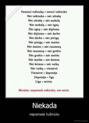 Niekada - nepamesk tušinuko