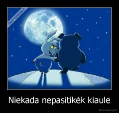 Niekada nepasitikėk kiaule - 