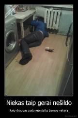 Niekas taip gerai nešildo - kaip draugas pašonėje šaltą žiemos vakarą