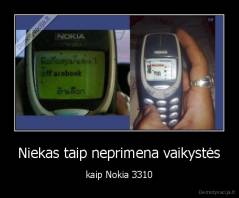 Niekas taip neprimena vaikystės - kaip Nokia 3310